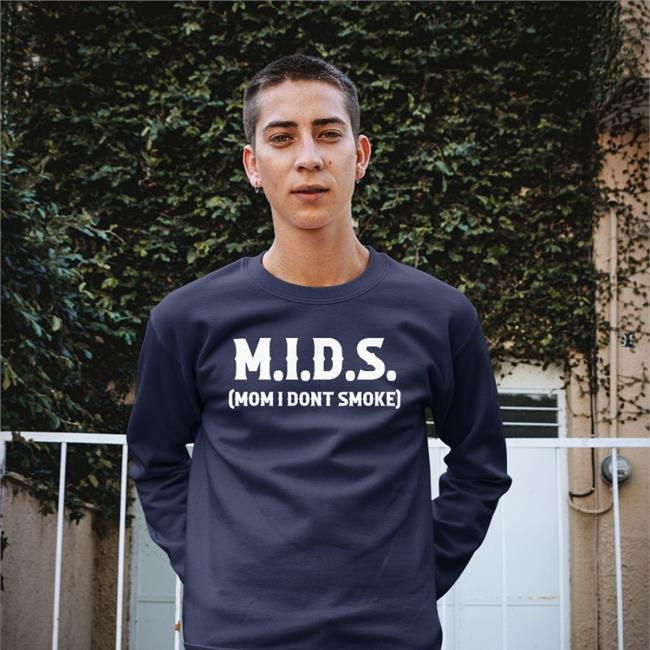 Goodshirts Mids Mom I Dont Smoke Shirt