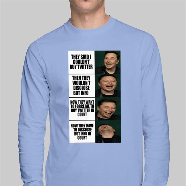 They Said I Couldn't Buy Twitter Shirt