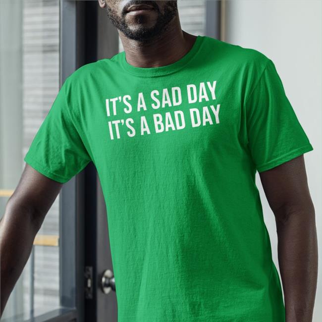 Barstool Sports Store Sad Day Bad Day T Shirts