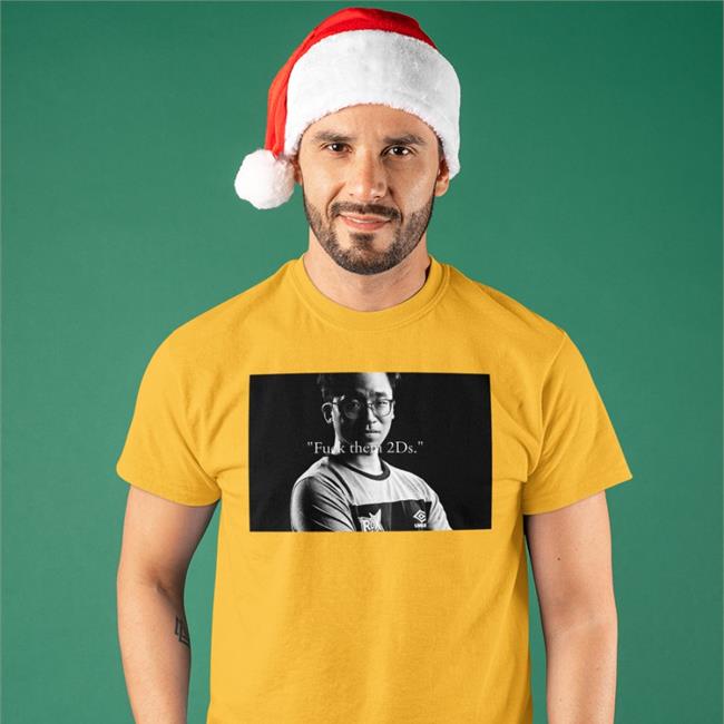 Fuck Them 2Ds Tee Shirts