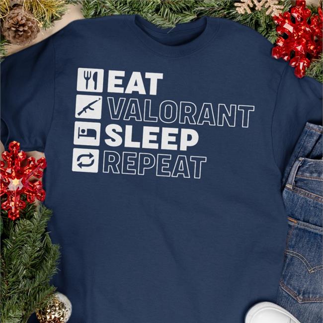 Eat Valorant Sleep Repeat Shirt