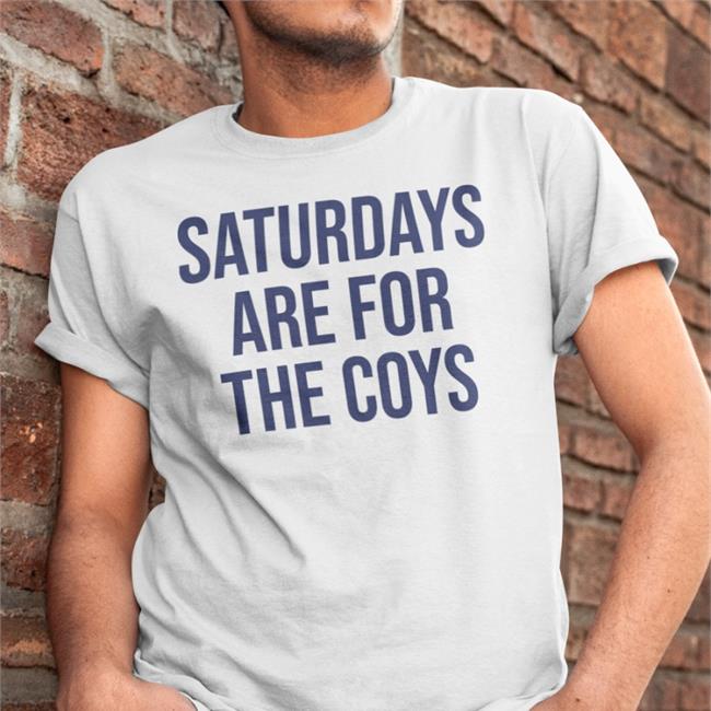 Barstoolsports Store Saturdays Are For The Coys T Shirt Dave Portnoy