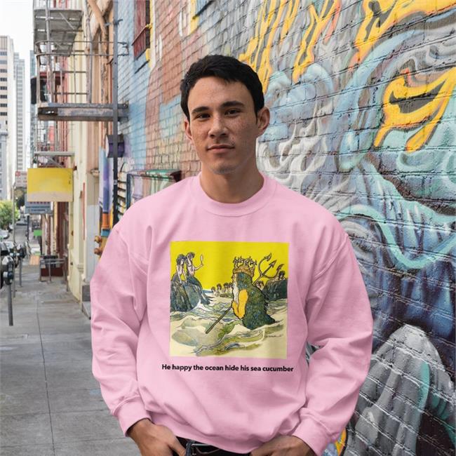 Poorly Translated Shirts He Happy The Ocean Hide His Sea Cucumber Shirts