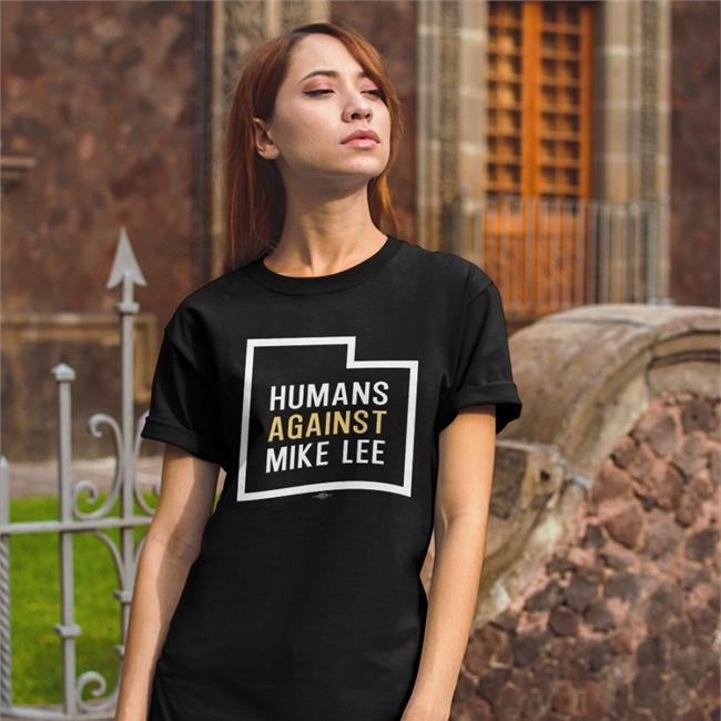 Humans Against Mike Lee Sweatshirt Salt Lake City