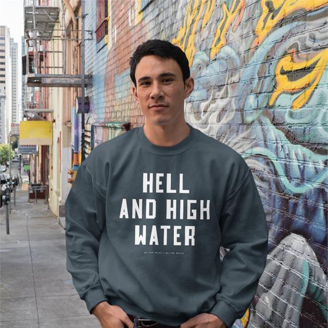 Hell And High Water Shirt Bitter Southerner