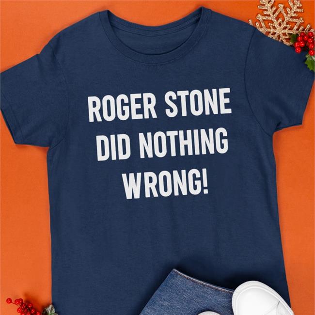 Roger Stone Did Nothing Wrong Hoodie