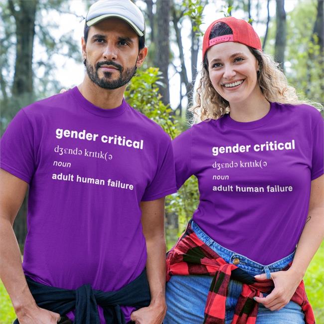 Gender Critical Adult Human Failure T-Shirt