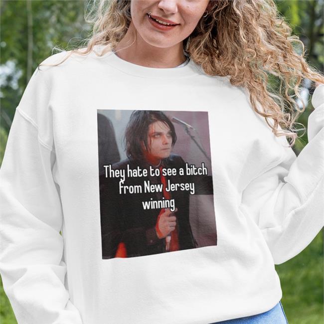 Jstamannotahero They Hate To See A Bitch From New Jersey Winning T Shirt White