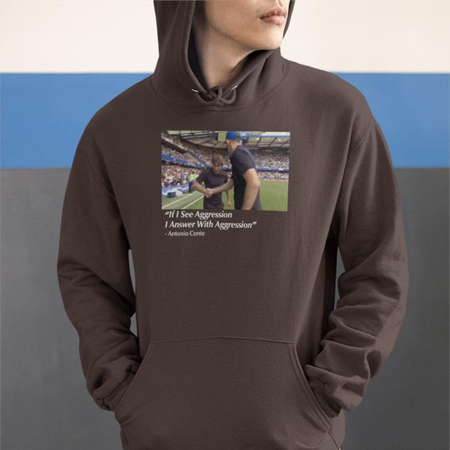 Dave Portnoy If I See Aggression I Answer With Aggression Antonio Conte Shirt