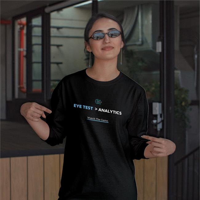 Eye Test Analytics Shirt KGsGOAT Ball Dont Stop Store