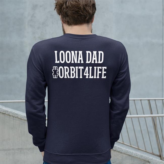 Loona Dad Orbit4life Hoodie Loonainreading Loona Dad Orbit4life Shirt Black