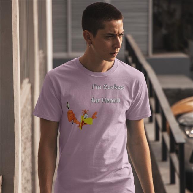 Shirts With Threatening Auras I'm Cuckoo For Heroin Tee Shirt