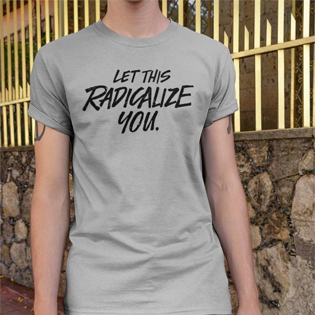 Let This Radicalize You Shirt Mariame Kaba Oni Blackstock