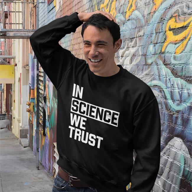 Nursekelsey In Science We Trust Long Sleeve T Shirt