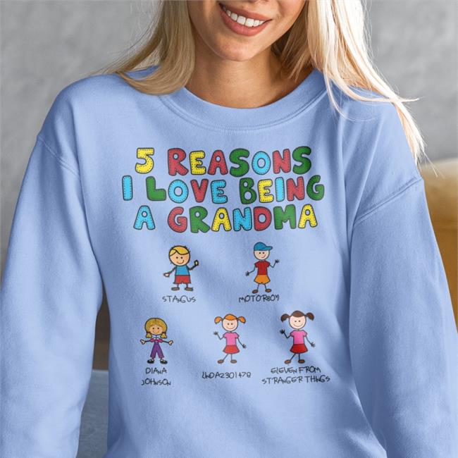 5 Reasons I Love Being A Grandma Hoodie 5 Reasons I Love Being A Grandma Hoodie