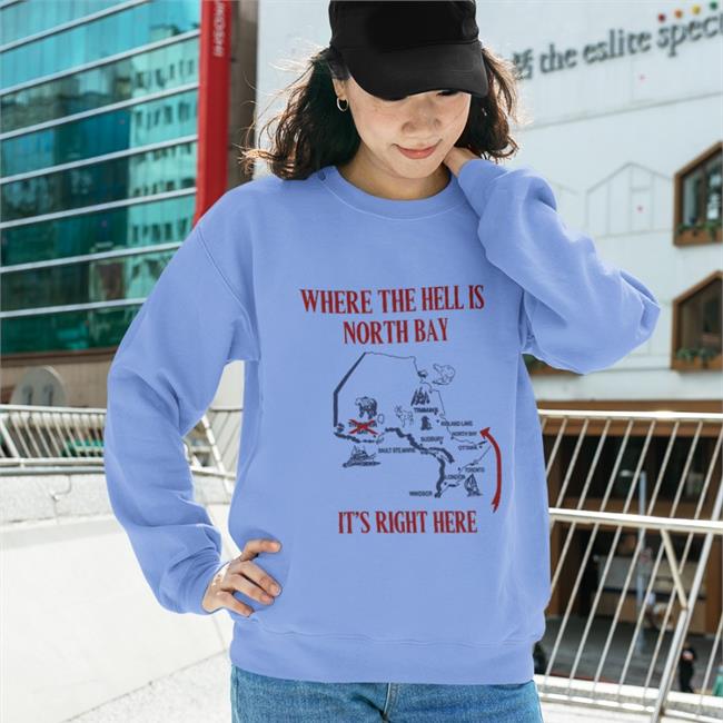 Doug Ford Where The Hell Is North Bay It's Right Here Shirt Erika Lougheed