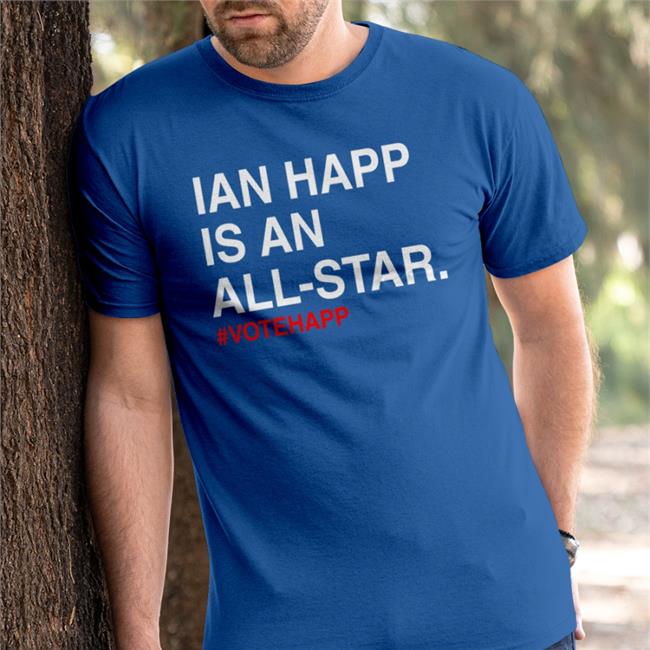 Chicago Cubs Ian Happ Is An All Star Votehapp Hoodie Obvious Shirts Merch