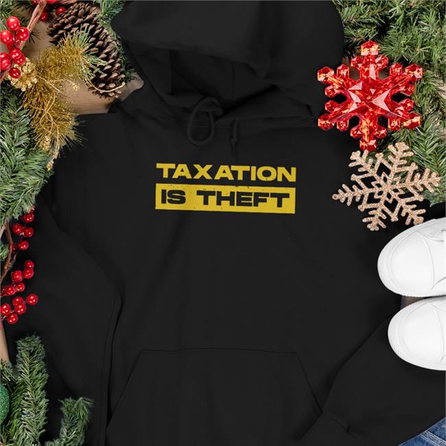Sallymayweather Taxation Is Theft Shirt