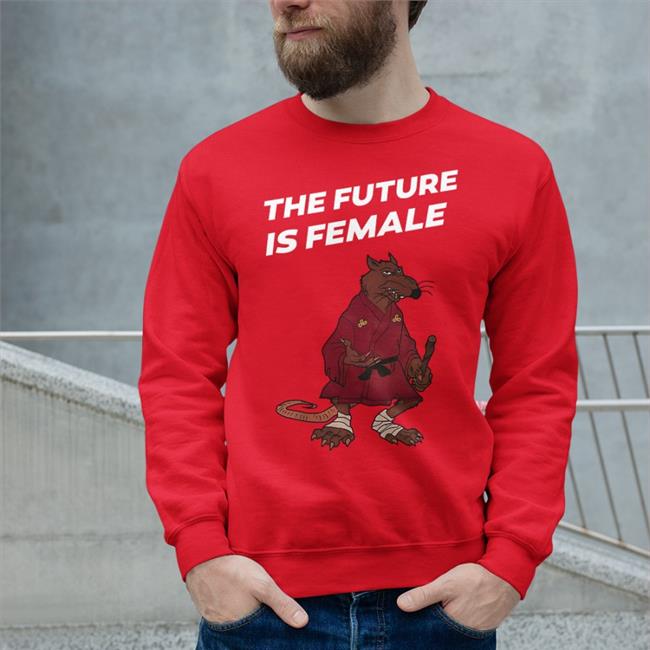 Shirts That Go Hard The Future Is Female T Shirt