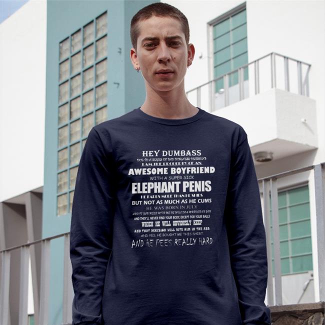Hey Dumbass Boyfriend With A Super Sick Tee ShirtsThatGoHard