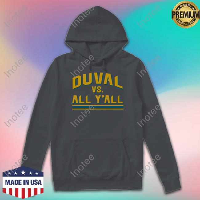 Duval Vs. All Y'all Shirts