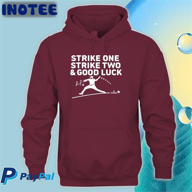 Strike One Strike Two Good Luck Shirts
