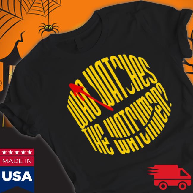 Who Watches The Watchmen shirt