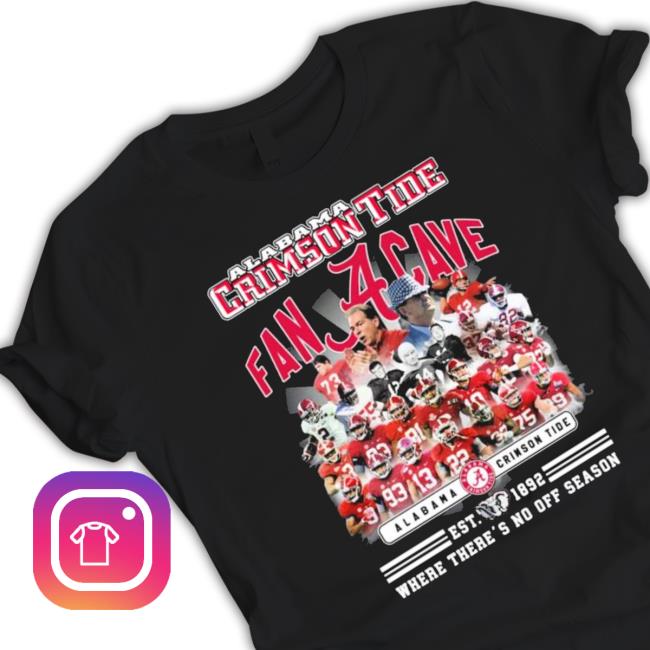 Alabama Crimson Tide Fan Cave Est 1892 Where There’S No Food Season shirt