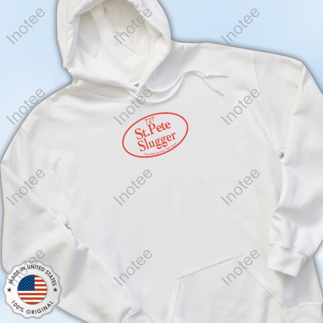 727 St Pete Slugger This Shits Got Pop Deli Sport T Shirt