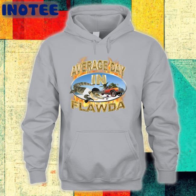 Average Day In Flawda T Shirt