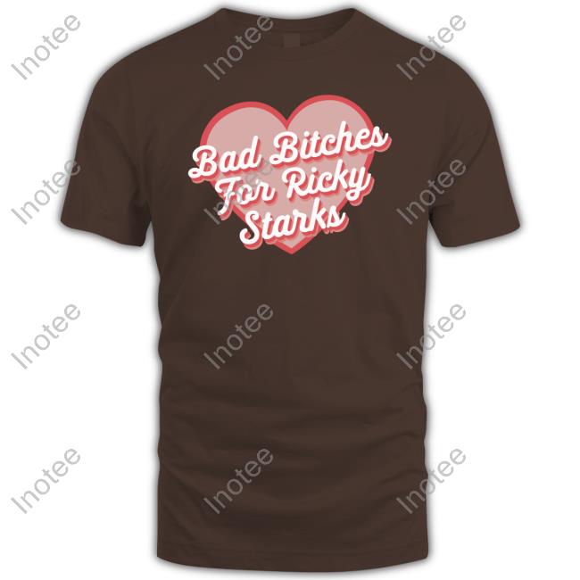 Bad Bitches For Ricky Starks Long Sleeve Tee Shirt