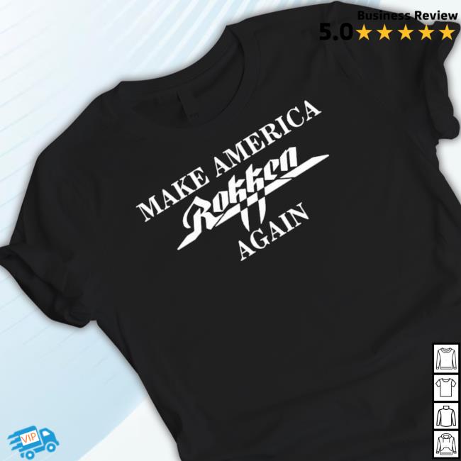 Make America Rokken Again Classic Shirt