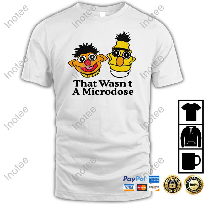 Shitheadsteve Store That Wasn't A Microdose Long Sleeve T Shirt Trashcanpaul