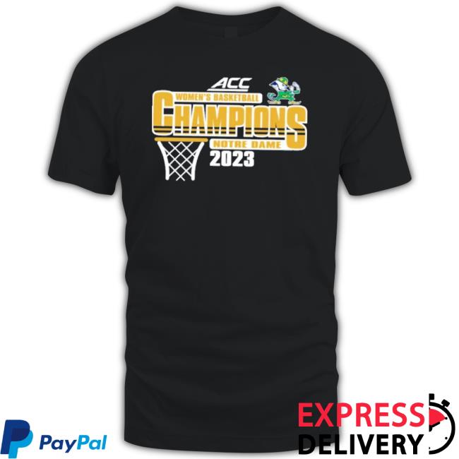 Acc Women’S Notre Dame Fighting Irish Champs 2023 shirt Acc Women’S Notre Dame Fighting Irish Champs 2023 shirt