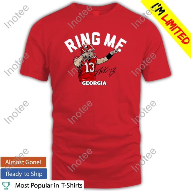 Georgia Football Stetson Bennett Ring Me Shirt