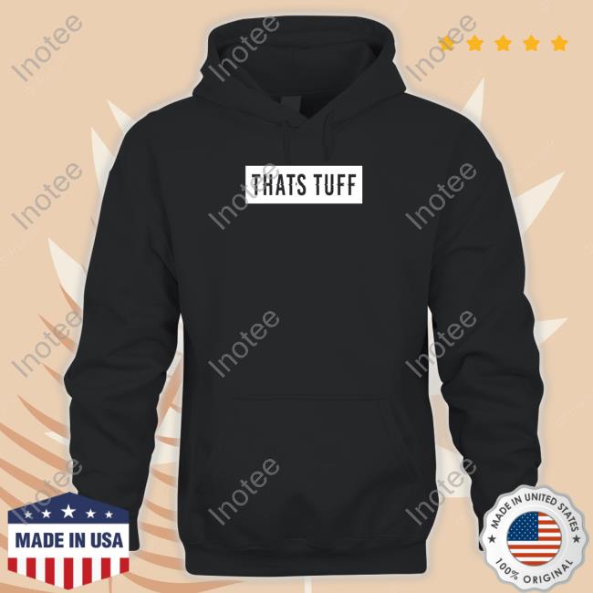 Solluminati That's Tuff Tee Shirt