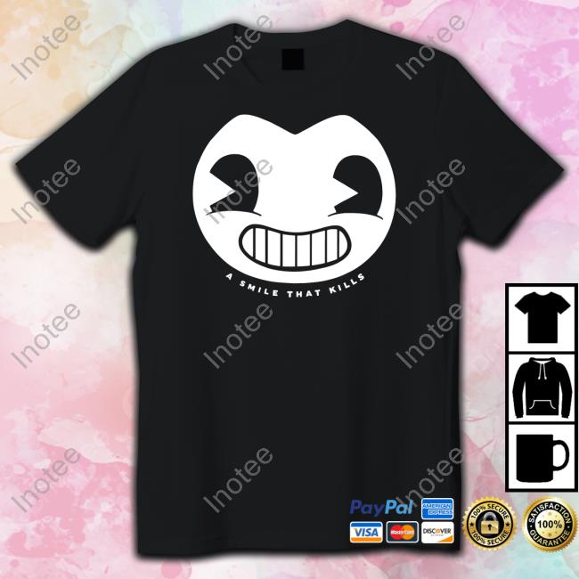 Bendy Head A Smile That Kills Shirts