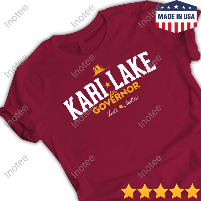 Mcmartinezaz Kari Lake For Governor Truth Matters Shirt