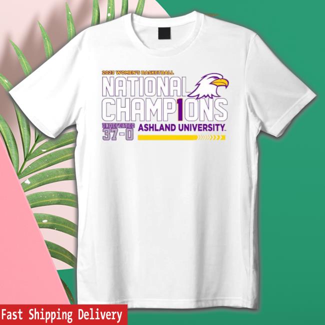 2023 Women’S Basketball National Champions Ashland University Shirt