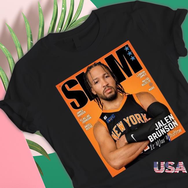 Slam New York Knicks Jalen Brunson It’S Was Written shirt