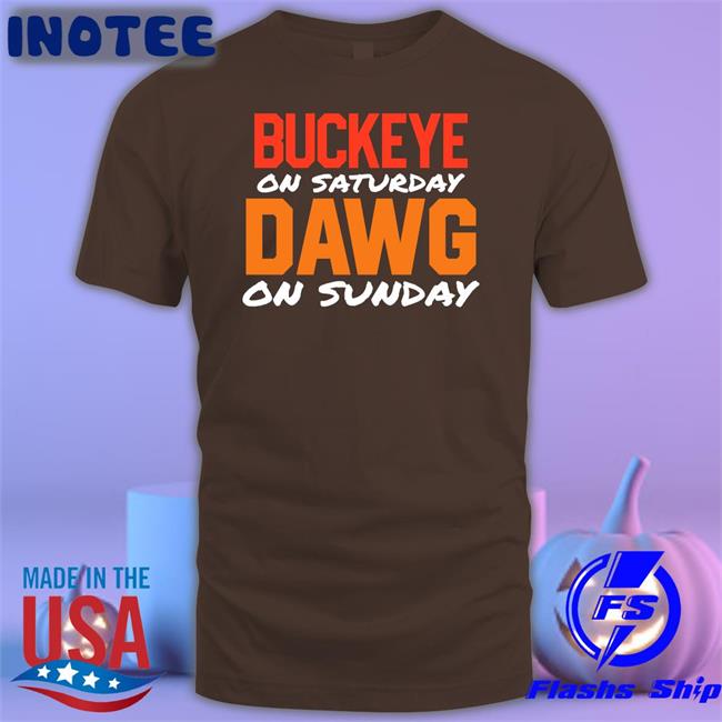 Buckeye On Saturday Dawg On Sunday Hoodie Bigred1998 Buckeye On Saturday Dawg On Sunday Sweatshirt