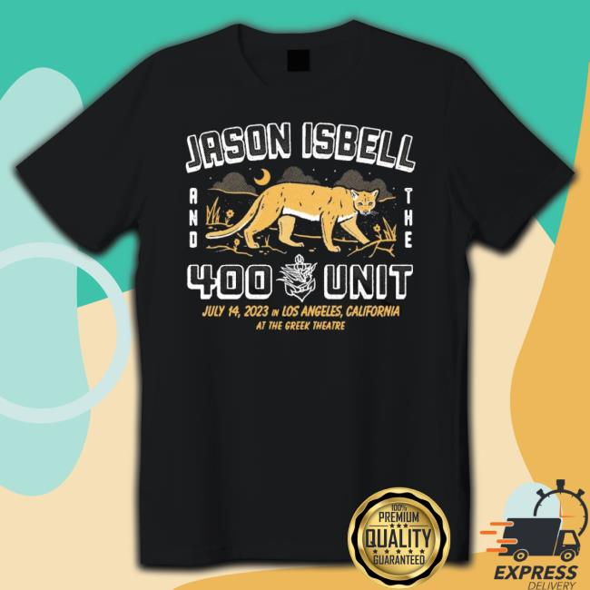 Jason Isbell And The 400 Unit July 14Th 2023 In Los Angeles, Ca shirt