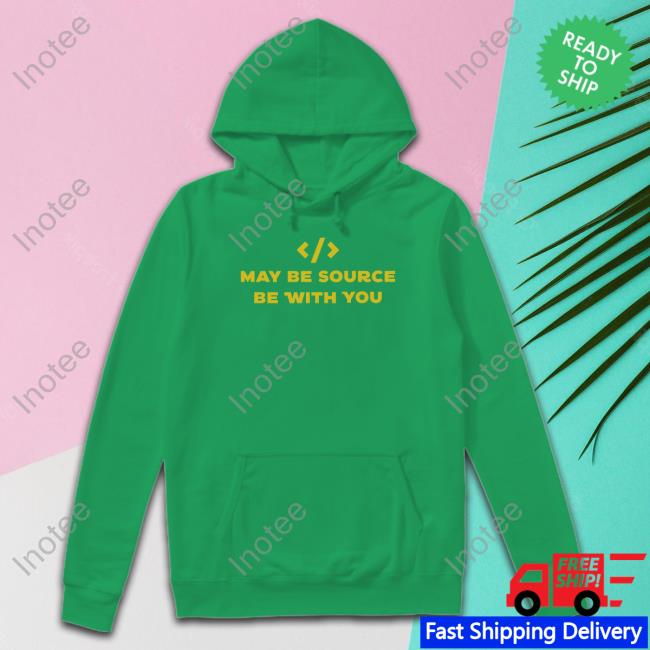 May Be Source Be With You Shirt Black