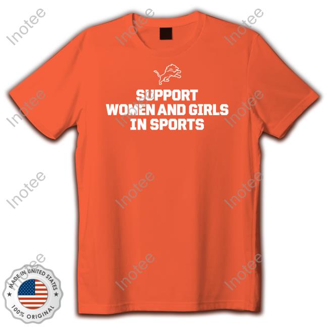 Lions Gm Brad Holmes Wearing Support Women And Girls In Sports New Shirt