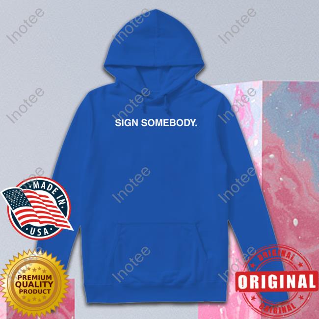 Sign Somebody Sweatshirt