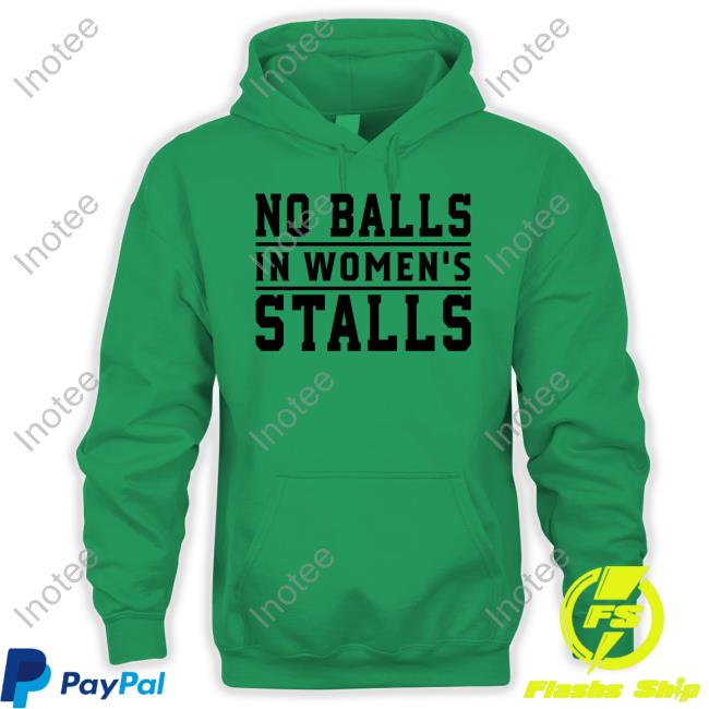 Michelle Maxwell No Balls In Women's Stalls Long Sleeve Michelle Maxwell No Balls In Women's Stalls Long Sleeve