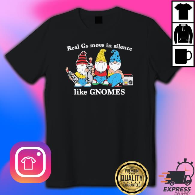 Official Real G’S Move In Silence shirt, hoodie, tank top, sweater and long sleeve t-shirt