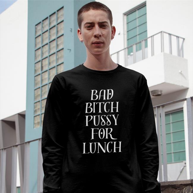 Alamoharry Bad Bitch Pussy For Lunch Hooded Sweatshirt Harry From The Alamo