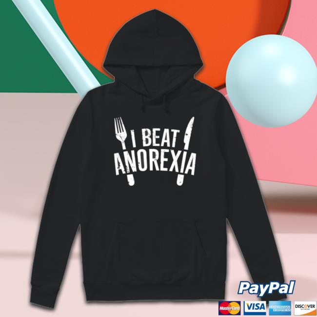 I Beat Anorexia 2023 shirt
