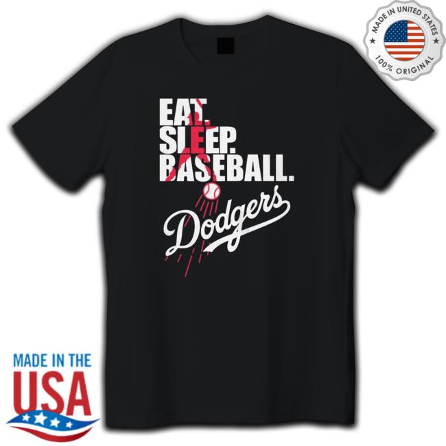 Los Angeles Dodgers Eat Sleep Baseball Shirt